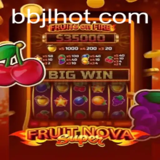 Welcome to the World of FruitNovaSuper: A Comprehensive Guide