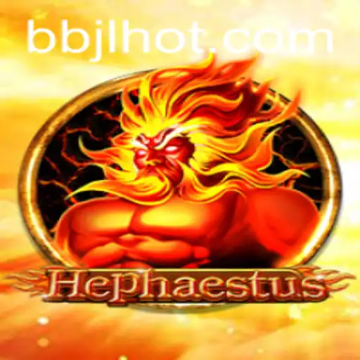 Discover Hephaestus: A New Era of Gaming with BBJL.COM