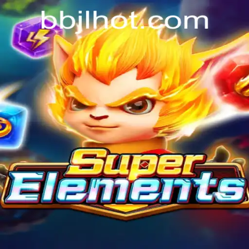Discover the Thrilling World of SuperElements on BBJL.COM